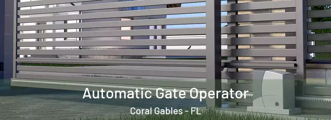  Automatic Gate Operator Coral Gables - FL