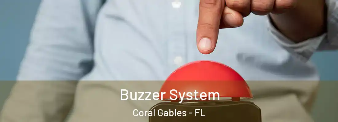  Buzzer System Coral Gables - FL
