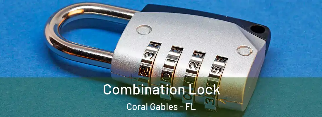 Combination Lock Coral Gables - FL