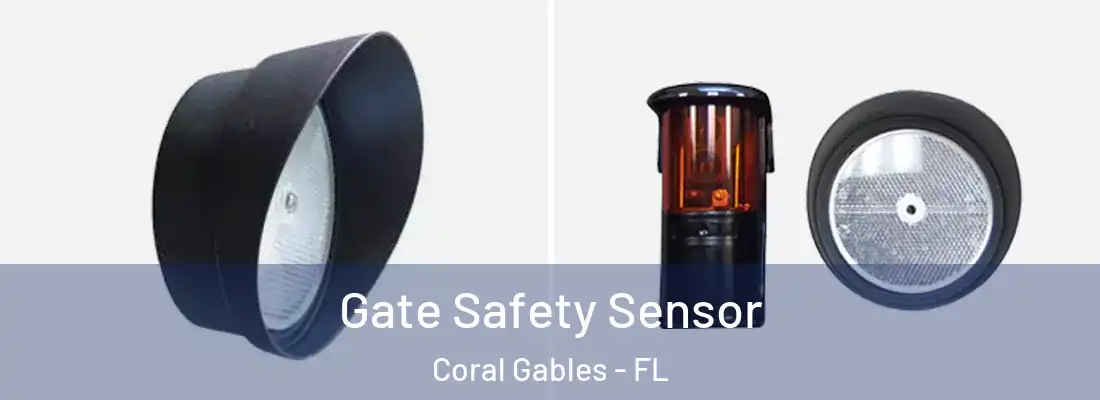  Gate Safety Sensor Coral Gables - FL