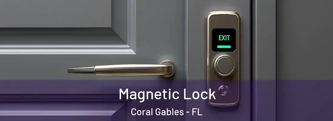  Magnetic Lock Coral Gables - FL