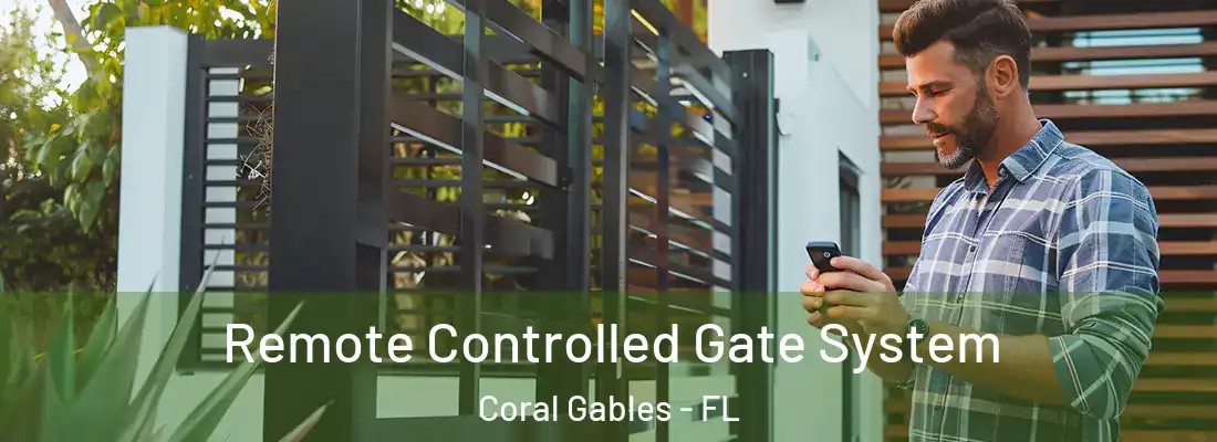 Remote Controlled Gate System Coral Gables - FL